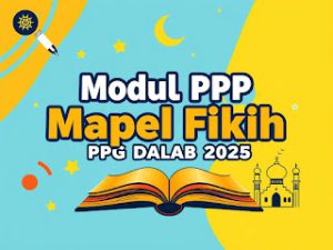 Modul PPP Mapel FIKIH PPG DALJAB 2025